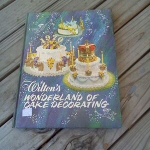 Wilton's Wonderland of Cake Decorating Cookbook Desserts Cakes Recipes